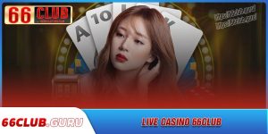 Khám phá những tựa game casino 66club game đỉnh cao