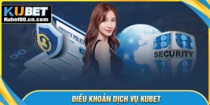 Hệ thống quy tắc được áp dụng trong điều khoản dịch vụ Kubet
